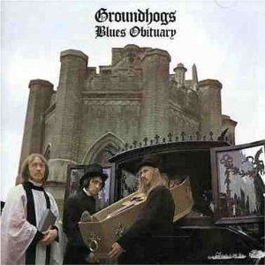 GROUNDHOGS - Blues obituary