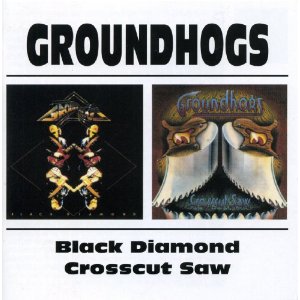 GROUNDHOGS - Crosscut saw/Black diamond
