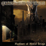 GUARDIANS OF TIME - Machines of mental d