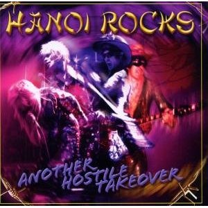 HANOI ROCKS - Another hostile takeover