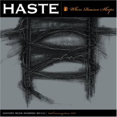 HASTE - When reason sleeps