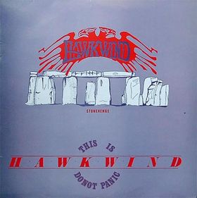 HAWKWIND - This is hawkwind do not panic