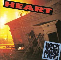 HEART - Rock the house - live