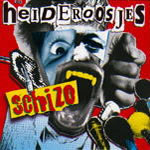 HEIDEROOSJES - Schizo