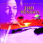 HENDRIX JIMI - First rays of the new ris