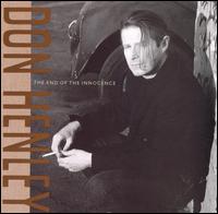HENLEY DON - The end of the innocence