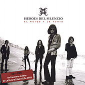 HEROES DEL SILENCIO - El ruido y la furi
