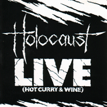 HOLOCAUST - Live - hot curry & wine