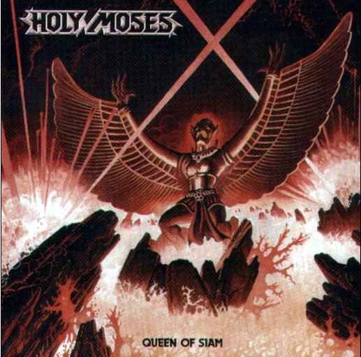 HOLY MOSES - Queen of Siam