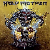 HOLY MOTHER - Agoraphobia