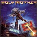 HOLY MOTHER - My world war
