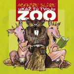 HORKÝŽE SLÍŽE - Ukaž tu tvoju Zoo