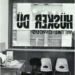HUSKER DU - Metal circus