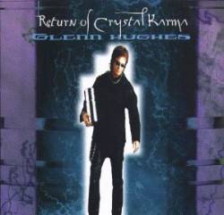 HUGHES GLENN - Return of crystal karma