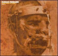 HUMAN REMAINS - Where were you when