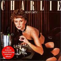 CHARLIE - Fight dirty