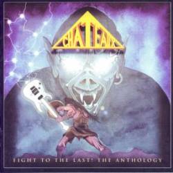 CHATEAUX - Fight to the last