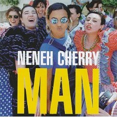 CHERRY NENEH - Man