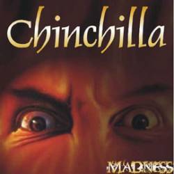 CHINCHILLA - Madness