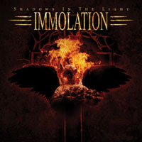 IMMOLATION - Shadows in the light