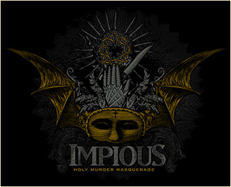 IMPIOUS - Holy murder masquerade