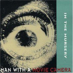 IN THE NURSERY - Man with a movie camera