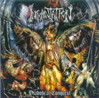 INCANTATION - Diabolical conquest