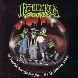 INFECTIOUS GROOVES - The plague that mak