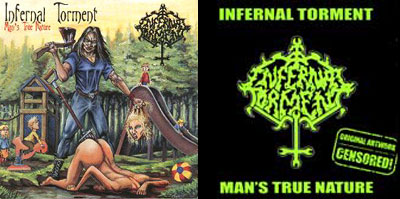 INFERNAL TORMENT - Mans true nature