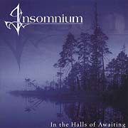 INSOMNIUM - In the halls of the await