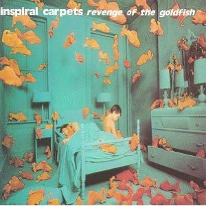 INSPIRAL CARPETS - Revenge of the goldfish