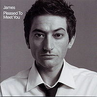 JAMES - Pleased to meet you