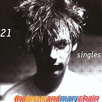 JESUS AND MARY CHAIN - 21 singles