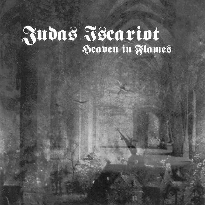JUDAS ISCARIOT - Heaven in flames