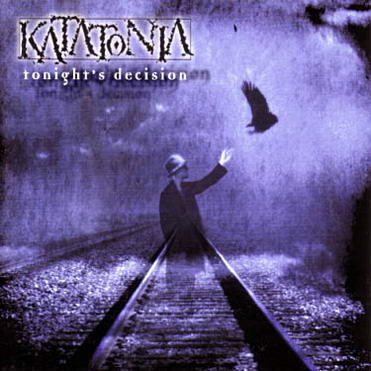 KATATONIA - Tonights decision