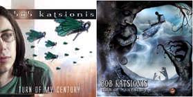 KATSIONIS BOB - Turn of my century