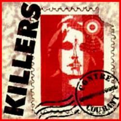 KILLERS/FRANCE/ - Contre courant