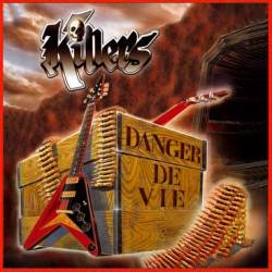 KILLERS/FRANCE/ - Danger de vie