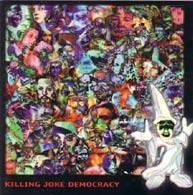 KILLING JOKE - Democracy