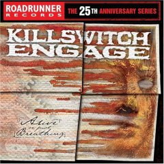 KILLSWITCH ENGAGE - Alive or just breath
