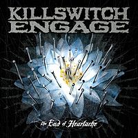 KILLSWITCH ENGAGE - End of heartache - l