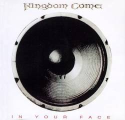 KINGDOM COME - In your face
