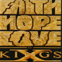 KINGS X - Faith,hope,love by kings