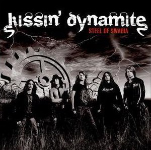 KISSIN DYNAMITE - Steel of swabia