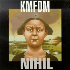 KMFDM - Nihil