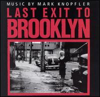 KNOPFLER MARK - Last exit to Brooklyn