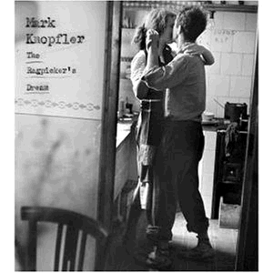 KNOPFLER MARK - The ragpickers dream