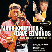 KNOPFLER MARK/EDMUNDS DAVE - Booze broth
