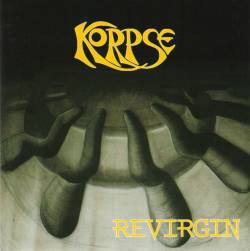 KORPSE - Revirgin