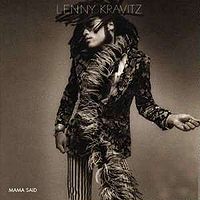 KRAVITZ LENNY - Mama said